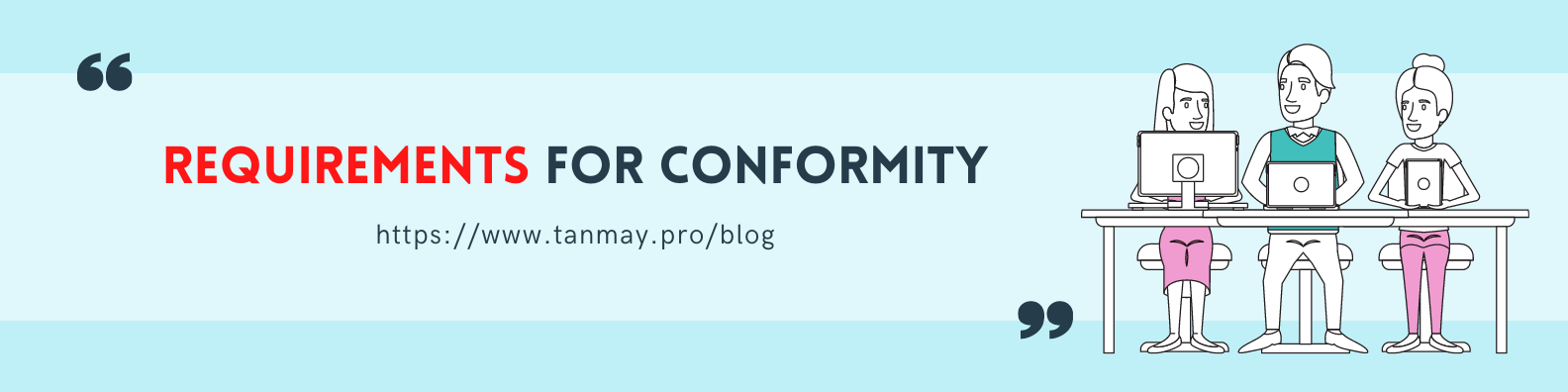 Requirements for Conformity
